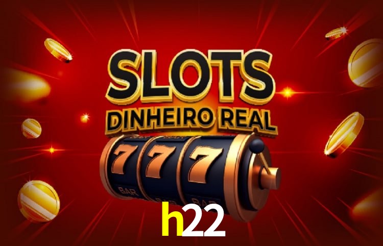 Sinta a adrenalina dos jogos de cassino com h22